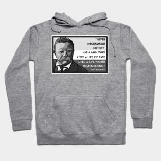 Roosevelt Quote:  "Never Throughout History..." Hoodie